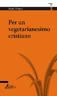 Paolo-Trianni-Per-un-vegetarianesimo-cristiano