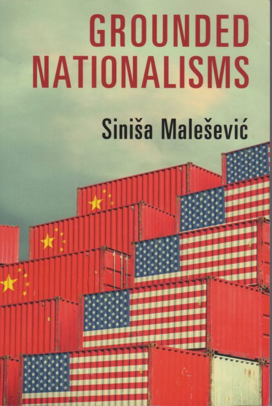 Siniša-Malešević-Grounded-Nationalisms-Sociological-Analysis
