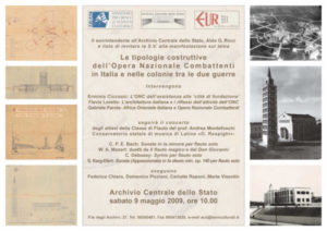 Le tipologie costruttive dell’Opera Nazionale Combattenti in Italia e nelle colonie tra le due guerre. Roma, Archivio centrale dello Stato, 9 maggio 2009