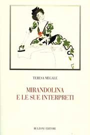 Teresa Megale, Mirandolina e le sue interpreti. Attrici italiane per la “Locandiera” di Goldoni, Bulzoni, 2008