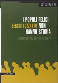 S. Luzzatto, I popoli felici non hanno storia