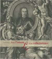 Sandra Costa, Dans l’intimité d’un collectionneur. Livio Odescalchi et le faste baroque, CTHS, 2009