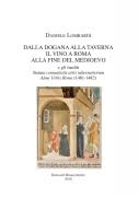 Daniele Lombardi, Dalla dogana alla taverna. Il vino a Roma alla fine del Medioevo e gli inediti Statuta comunitatis artis tabernariorum Alme Urbis Rome (1418-1482,) Roma nel Rinascimento, Roma 2018