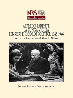 Storia di un liberale vero Alfredo Parente tra fascismo, guerra e dopoguerra