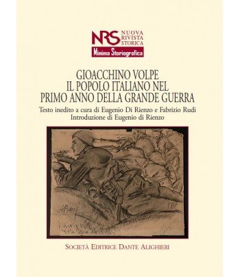 Gli Italiani che fecero l’impresa. La Grande Guerra in un manoscritto inedito di Gioacchino Volpe