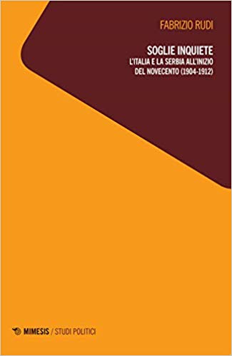 La “questione adriatica” prima della “Questione adriatica”. Italia e Serbia alla vigilia della Grande Guerra La “questione adriatica” prima della “Questione adriatica”. Italia e Serbia alla vigilia della Grande Guerra