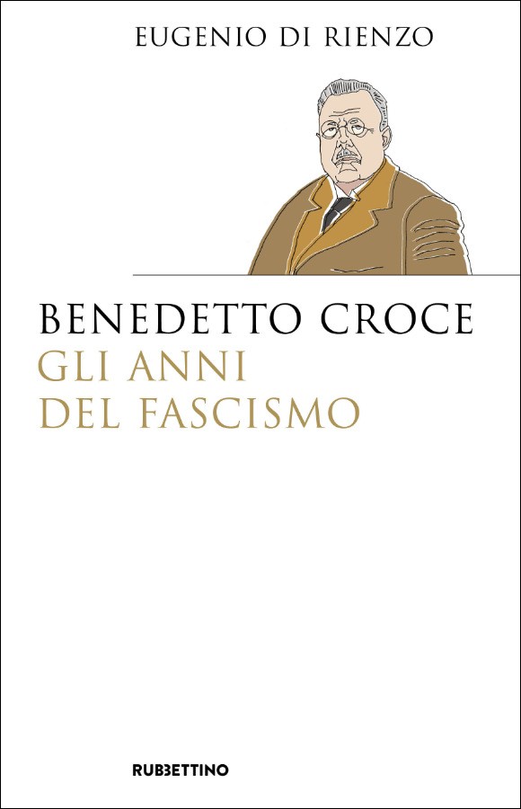 Tra pensiero e azione: Benedetto Croce nel ventennio fascista